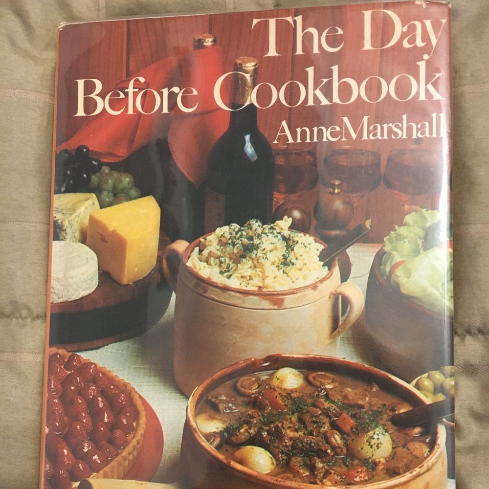 Vintage  1973 DAY BEFORE COOKBOOK Vintage 1973 Entertaining - Too Busy to Cook
